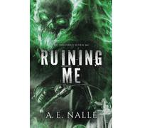 Ruining Me: The Insidious Seven Mc, Book Two
