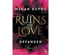 Ruins Of Love. Gefangen (Grace & Hayden 1)