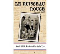 Ruisseau rouge le - Patrick S. Vast - Pole Nord Eds - broché - Roman