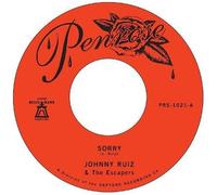 Ruiz,Johnny & Escapers - Sorry / Prettiest Girl [7-Inch Single]