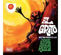Ruiz Jorge Lopez - El Grito [Import]