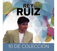 Ruiz, Rey - 10 De Coleccion