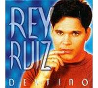 Ruiz, Rey - Destino