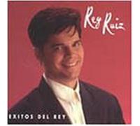 Ruiz, Rey - Exitos Del Rey