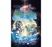 Rulantica - L'île secrète - Michaela Hanauer - Michel Lafon - broché - Roman adolescent