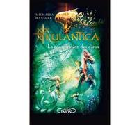 Rulantica - tome 2 La Conspiration des dieux Michaela Hanauer (Auteur), Helge Vogt (Illustration), MARIE-CELINE TRIVIER-GEORG (Traduction)