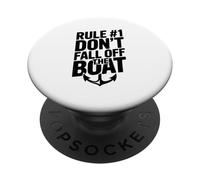 Rule #1 Don't Fall Off The Boat Humour Nautique drôle PopSockets PopGrip Adhésif