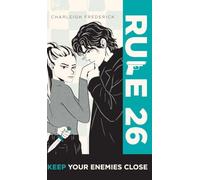 Rule 26: Keep Your Enemies Close