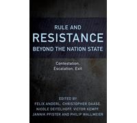 Rule And Resistance Beyond The Nation State