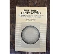 Rule Based Expert Systems: The Mycin Experiments of the Stanford Heuristic Programming Project