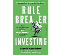 Rule Breaker Investing: Wie unkonventionelle Anleger die Börsenstars von morgen finden