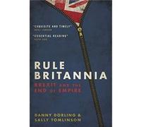 Rule Britannia by Danny Dorling Danny Dorling (Auteur)
