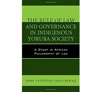 Rule Of Law And Governance In Indigenous Yoruba Society