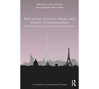 Rule of Law, Common Values, and Illiberal Constitutionalism