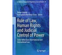 Rule Of Law, Human Rights And Judicial Control Of Power