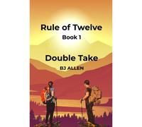 Rule Of Twelve - Book 1 - Double Take