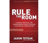 Rule The Room by Jason Teteak Jason Teteak (Auteur)