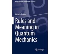 Rules and Meaning in Quantum Mechanics