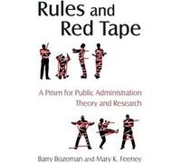 Rules and Red Tape A Prism for Public Administration Theory and Research - Mary K. Feeney - Taylor amp Francis Ltd - Livre en Anglais - Paperback Mary K. FeeneyMary K. Feeney (Auteur)