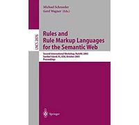 Rules And Rule Markup Languages For The Semantic Web