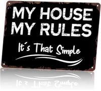 Rules Are Simple This Is My House Metal Sign 8 X 12 in