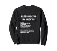 Rules for Dating My Daughter Novelty Graphic Cool Designs Sweatshirt