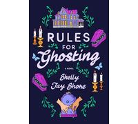 Rules for Ghosting: A Novel