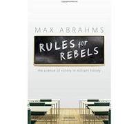 Rules for Rebels: The Science of Victory in Militant History - [Version Originale] Inconnu (Auteur)