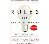 Rules for Revolutionaries Guy Kawasaki, Michele Moreno (Auteur)