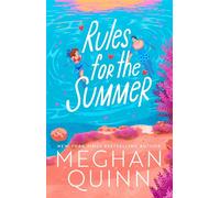 Rules for the Summer An absolutely addictive forced proximity, enemies-to-lovers summer romance - Meghan Quinn - Hodder & Stoughton - ebook (ePub) - Livre