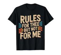 Rules for Thee But Not for Me Conseils d'expression - T-Shirt Graphique avec Valeur, Homme, Noir, M
