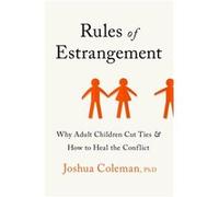 Rules of Estrangement by Coleman & Joshua & PhD Coleman Joshua PhD (Auteur)