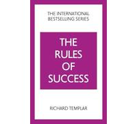 Rules of Success A personal code for taking control of your life and r - F84z