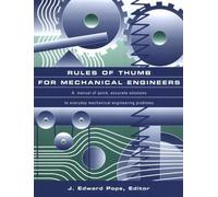 Rules Of Thumb For Mechanical Engineers