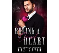 Ruling a Cruel Heart An Enemies to Lovers Dark Mafia Romance - Liz Gavin - Elessar Books LLC - ebook (ePub) - Livre