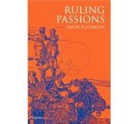 Ruling Passions by Blackburn Simon Professor of Philosophy Professor of Philosophy University of Cambridge from January 2001 Paperback Book Simon Blackburn (Auteur)