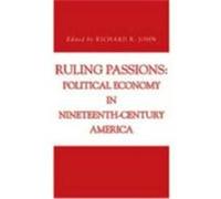 Ruling Passions, Issues in Policy History Richard R. John (Auteur)