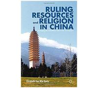 Ruling, Resources And Religion In China