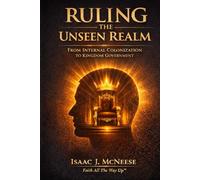 RULING THE UNSEEN REALM: FROM INTERNAL COLONIZATION TO KINGDOM GOVERNMENT