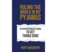 Ruling the World in my Pyjamas: ENTREPRENEUR BOOK TO MAKE THINGS MOVE