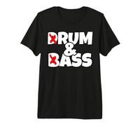 Rum and Ass Drôle Drum and Bass Rave Festival EDM T-Shirt Haut de Gamme