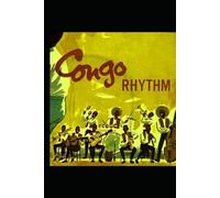 Rumba Congolese: The Global Rhythm of Congo