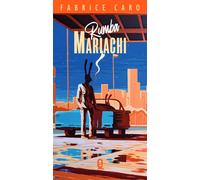 Rumba Mariachi - Fabrice Caro - Esquif - broché - Roman