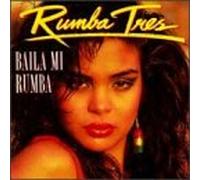 Rumba Tres - Baila Mi Rumba