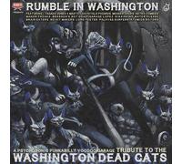 Rumble In Washington - A Psychosonic Punkabilly Voodoo Garage Tribute To The Washington Dead Cats
