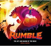 Rumble: The Art and Making of the Movie
