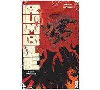 John Arcudi & James Harren – Rumble Tome 03 : Étreinte de l'immortalité – Cartonné – Glénat