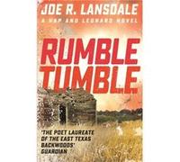 Rumble Tumble Joe R Lansdale, (Auteur)