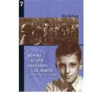Rumbo Al Sur, Deseando El Norte Ariel Dorfman (Auteur)