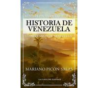 Rumbo y problemática de la historia de Venezuela: Comprensión de Venezuela